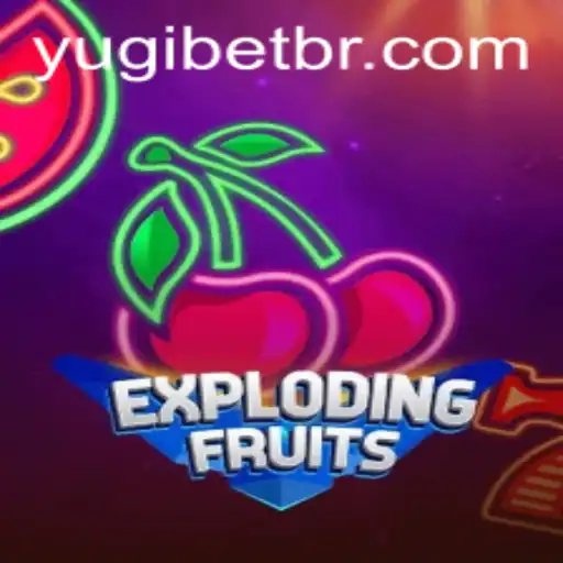 ExplodingFruits: The Dynamic World of Yugibet's Latest Sensation